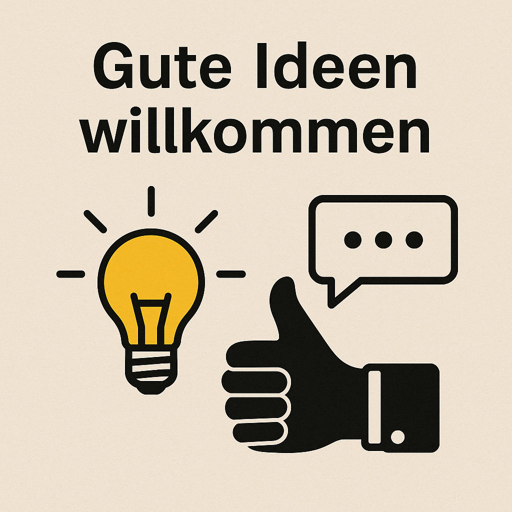 Symbolgrafik mit Glühbirne, Daumen hoch und Sprechblase, dazu Text „Gute Ideen willkommen“.